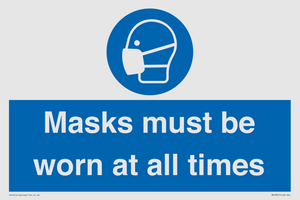 Masks must be worn at all times